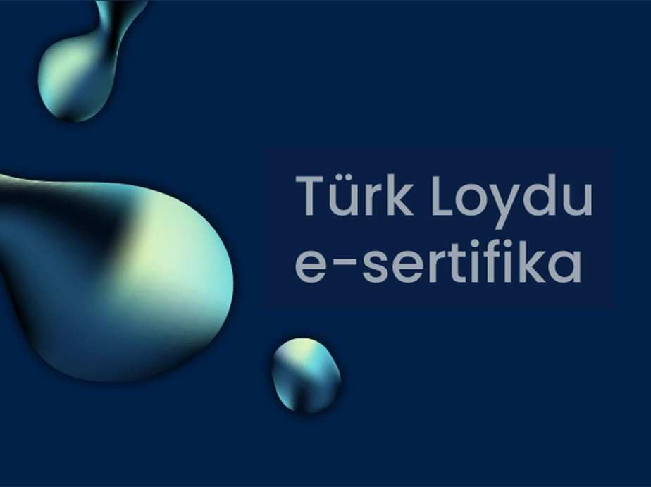 Türk Loydu | Emniyetli Gemiler, Sürdürülebilir Yapılar ve Temiz Denizler